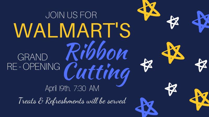 Walmart's Grand Re-Opening and Ribbon Cutting